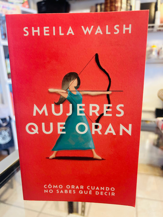 Mujeres que Oran Como Orar Cuando No Sabes Qué Decir