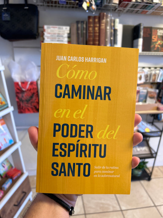 Cómo Caminar en el Poder del Espíritu Santo - Juan Carlos Harrigan