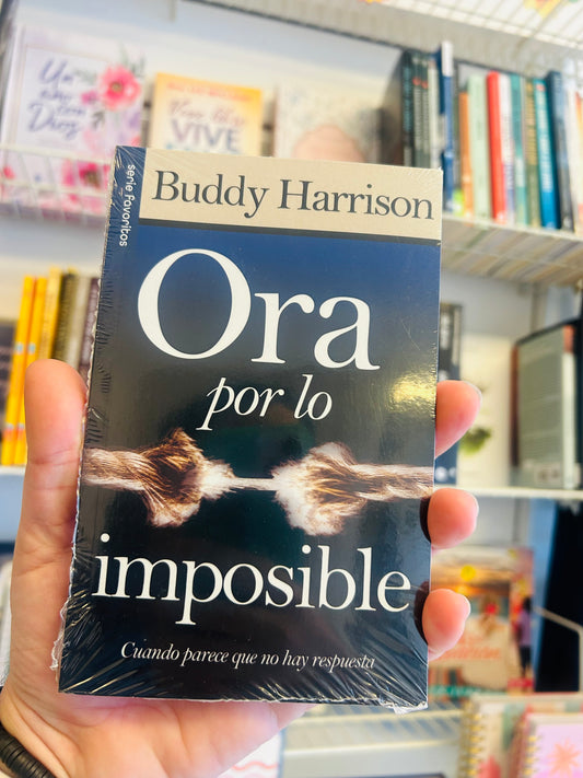 Ora por lo imposible Buddy Harrison