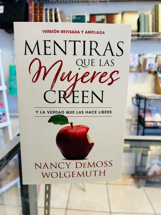 Mentiras que las Mujeres Creen y La Verdad que las hace Libres - Nancy DeMoss Wolge Muth